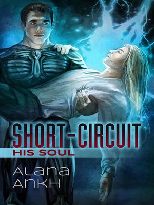 cover image of Short-Circuit His Soul